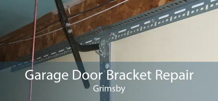 Garage Door Bracket Repair Grimsby