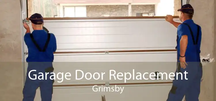 Garage Door Replacement Grimsby
