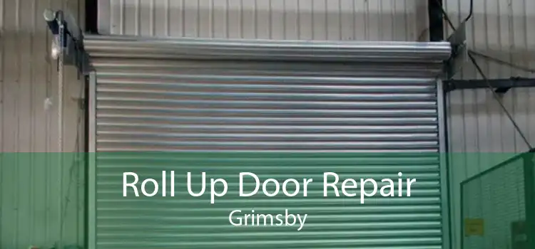 Roll Up Door Repair Grimsby